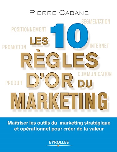 Les 10 règles d'or  du marketing